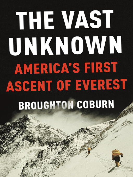 Title details for The Vast Unknown by Broughton Coburn - Wait list